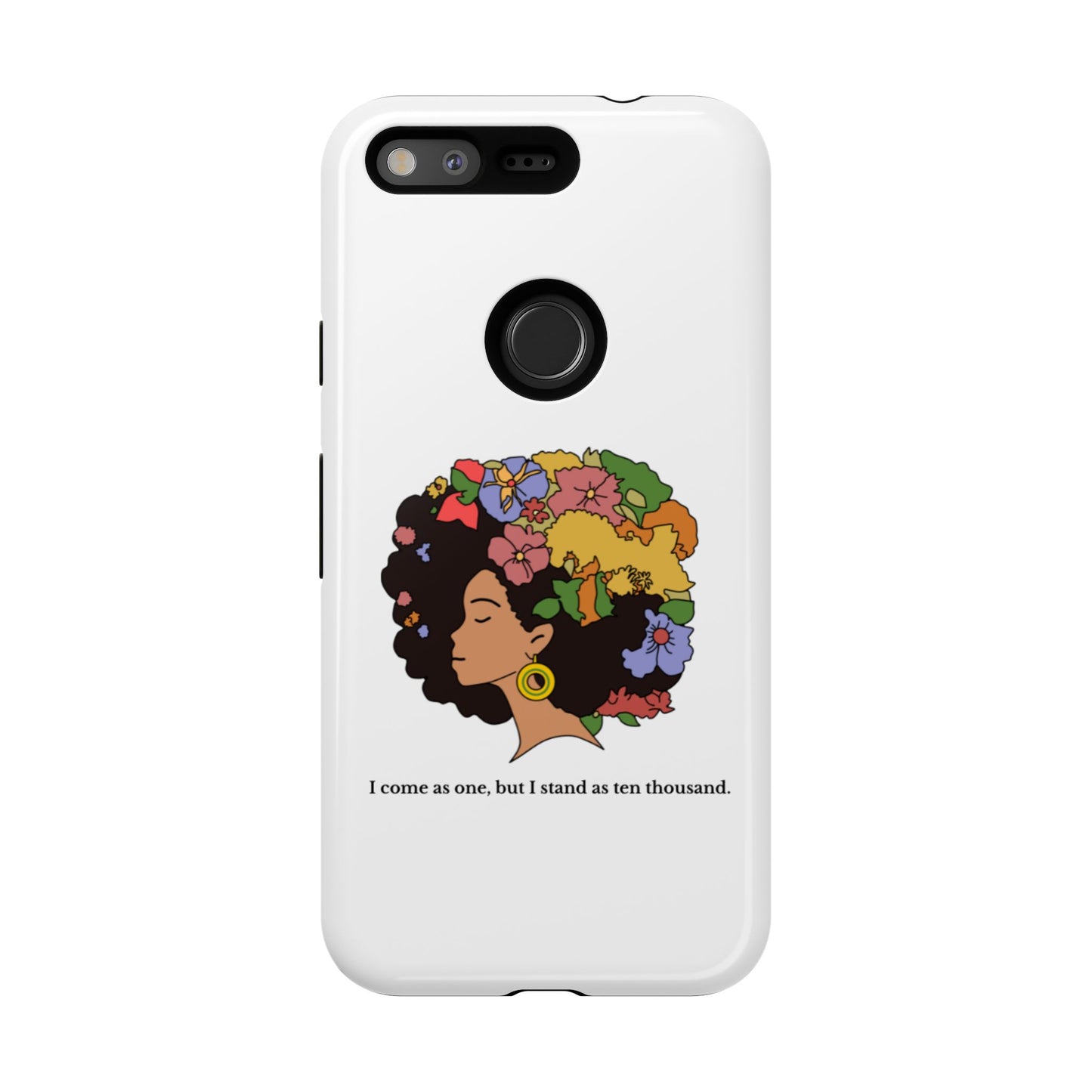 Afro Floral Phone Case — "I come as one, but I stand as ten thousand."