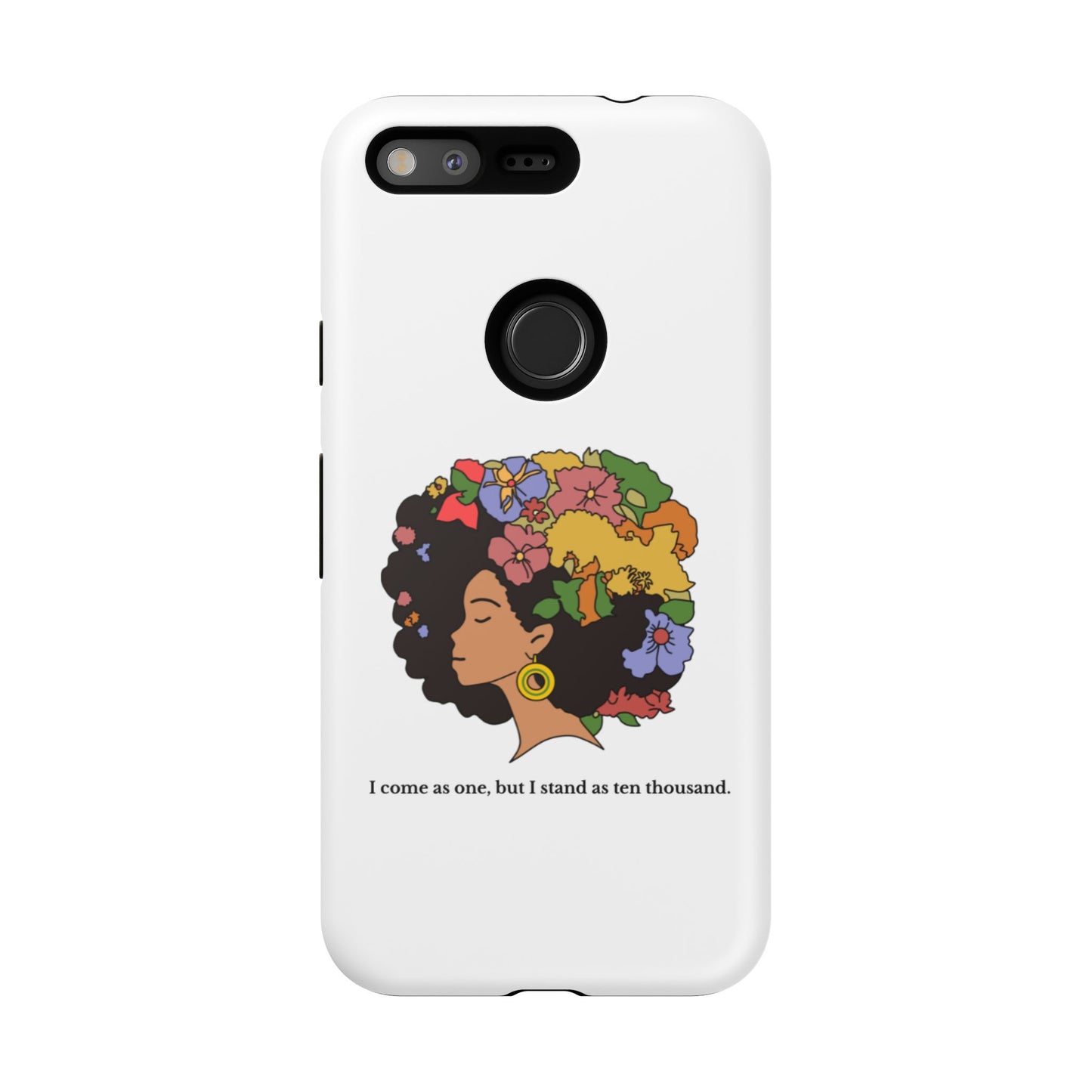 Afro Floral Phone Case — "I come as one, but I stand as ten thousand."
