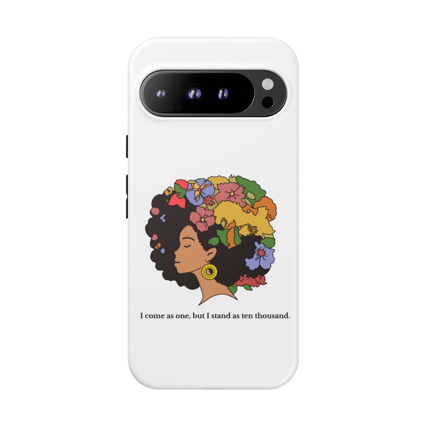 Afro Floral Phone Case — "I come as one, but I stand as ten thousand."