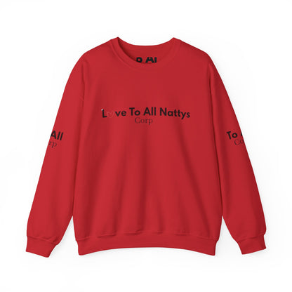 Crewneck Sweatshirt — "Love To All Nattys Corp" Minimal Logo
