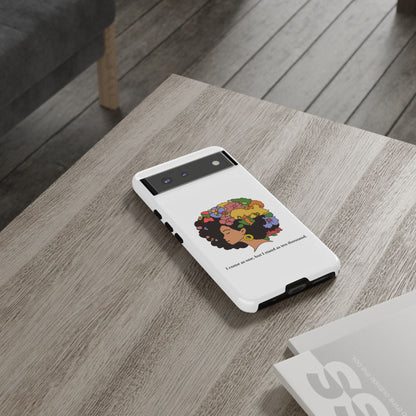 Afro Floral Phone Case — "I come as one, but I stand as ten thousand."