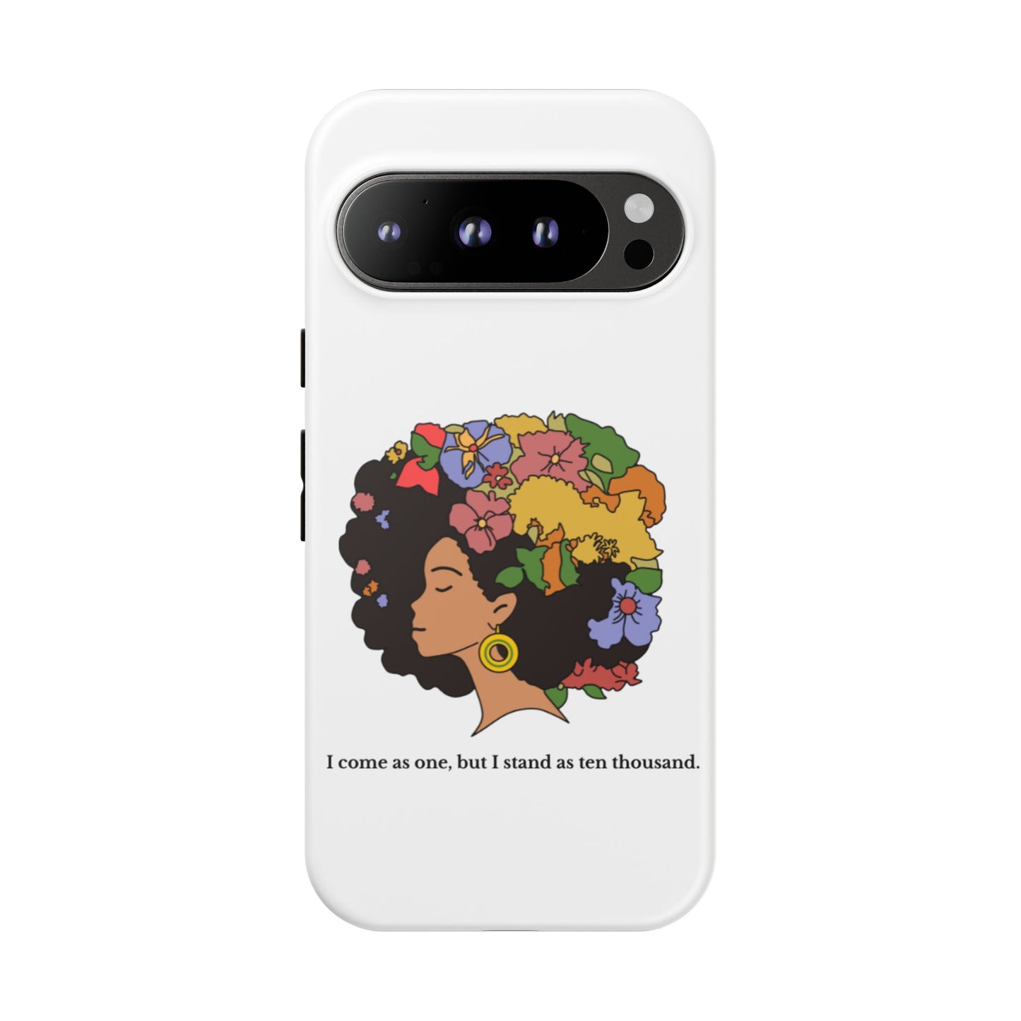 Afro Floral Phone Case — "I come as one, but I stand as ten thousand."