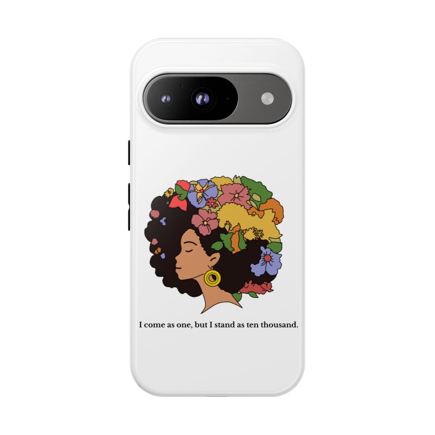 Afro Floral Phone Case — "I come as one, but I stand as ten thousand."