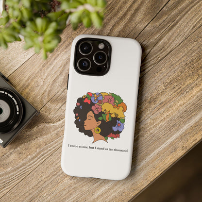Afro Floral Phone Case — "I come as one, but I stand as ten thousand."