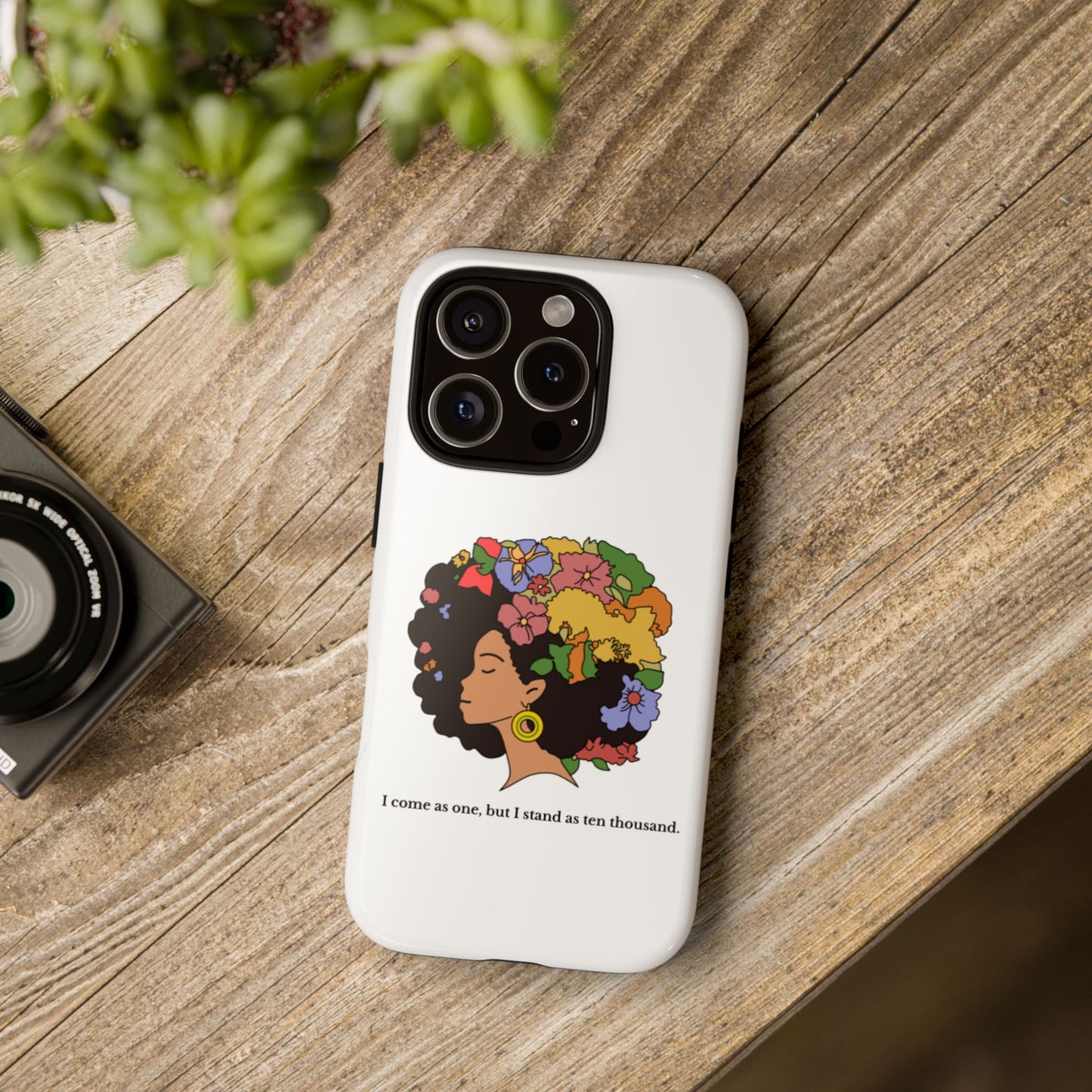 Afro Floral Phone Case — "I come as one, but I stand as ten thousand."