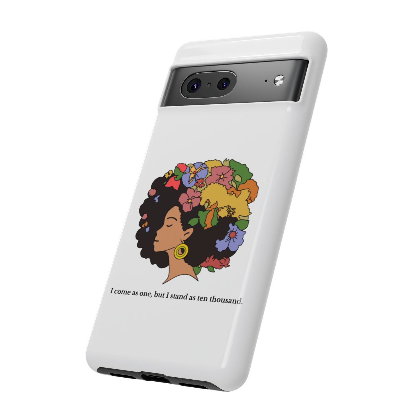 Afro Floral Phone Case — "I come as one, but I stand as ten thousand."