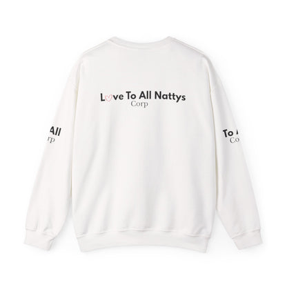 Crewneck Sweatshirt — "Love To All Nattys Corp" Minimal Logo