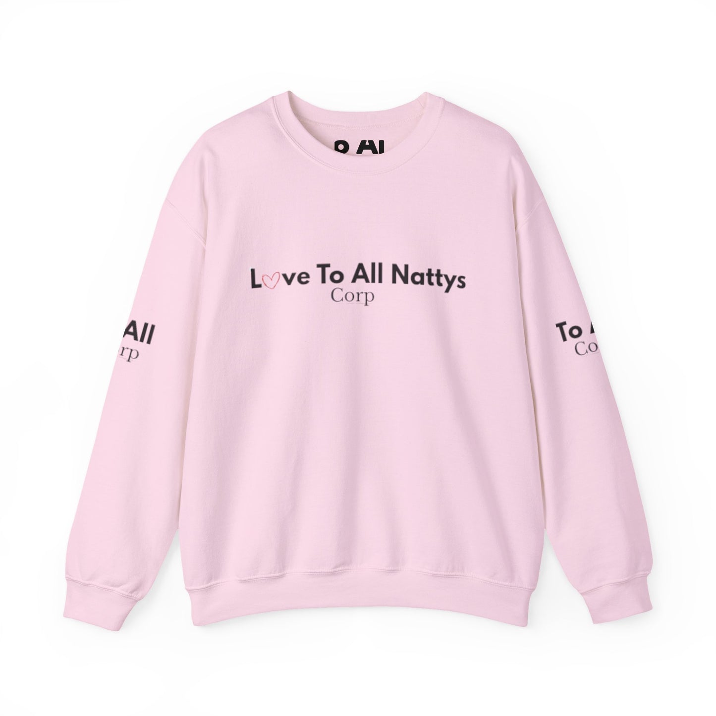 Crewneck Sweatshirt — "Love To All Nattys Corp" Minimal Logo