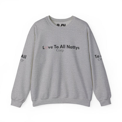 Crewneck Sweatshirt — "Love To All Nattys Corp" Minimal Logo