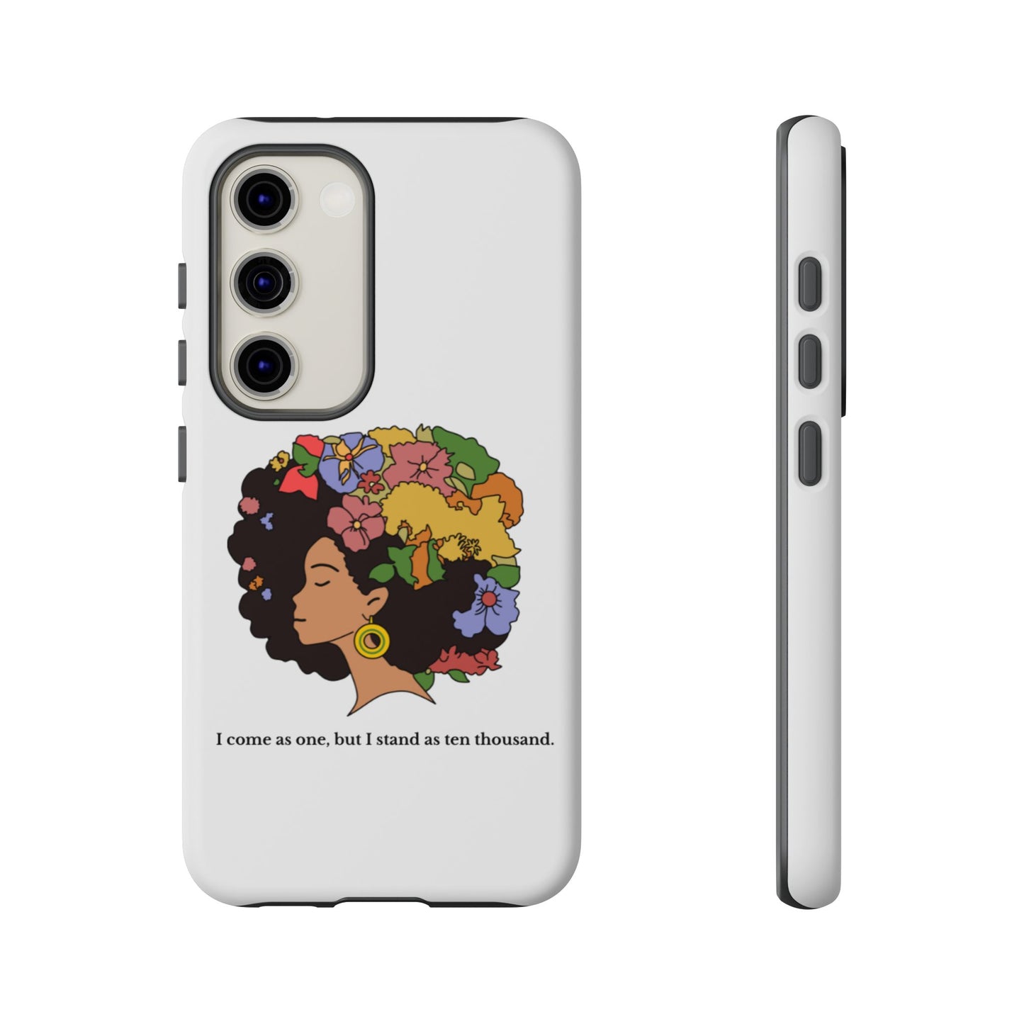 Afro Floral Phone Case — "I come as one, but I stand as ten thousand."