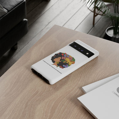 Afro Floral Phone Case — "I come as one, but I stand as ten thousand."