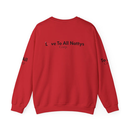 Crewneck Sweatshirt — "Love To All Nattys Corp" Minimal Logo